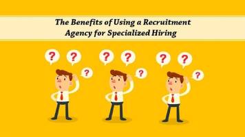 5 Amazing Advantages Of Hiring Through A Recruitment Agency