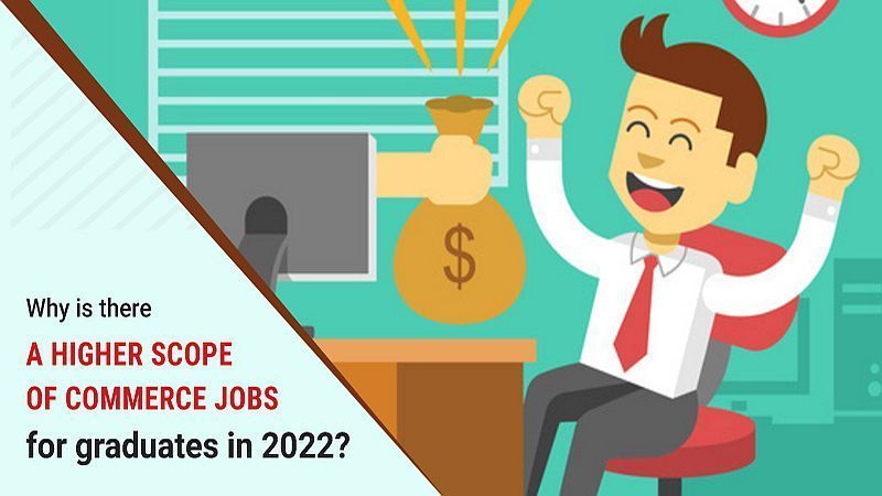 higher-scope-of-commerce-jobs-for-graduates-in-2022-placementindia