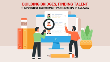 Building Bridges, Finding Talent: The Power of Recruitment Partnerships in Kolkata