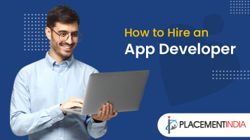 How to Hire an App Developer?