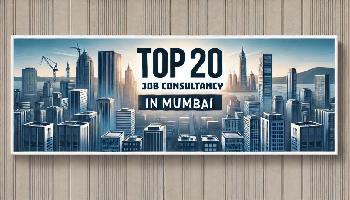 Top 20 Job Consultancy in Mumbai