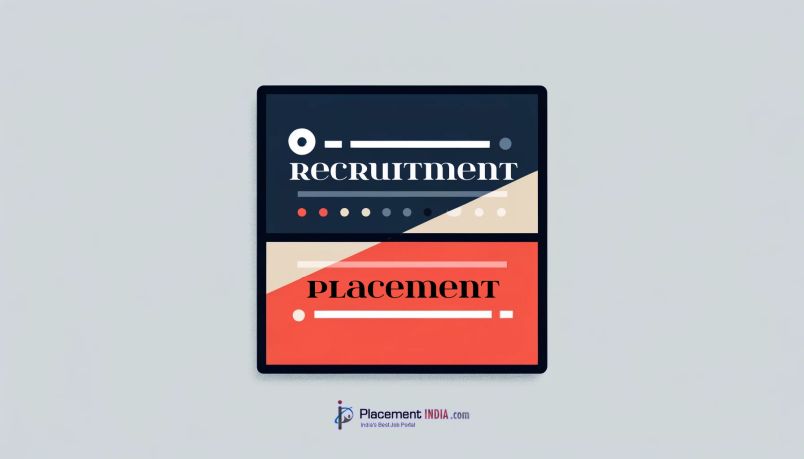 What Is The Difference Between Recruitment And Placement?