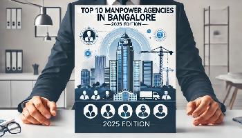 Top 10 Manpower Agencies In Bangalore (2025 Edition)