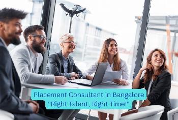 Leading Placement Consultant in Bangalore for Talent Acquisition