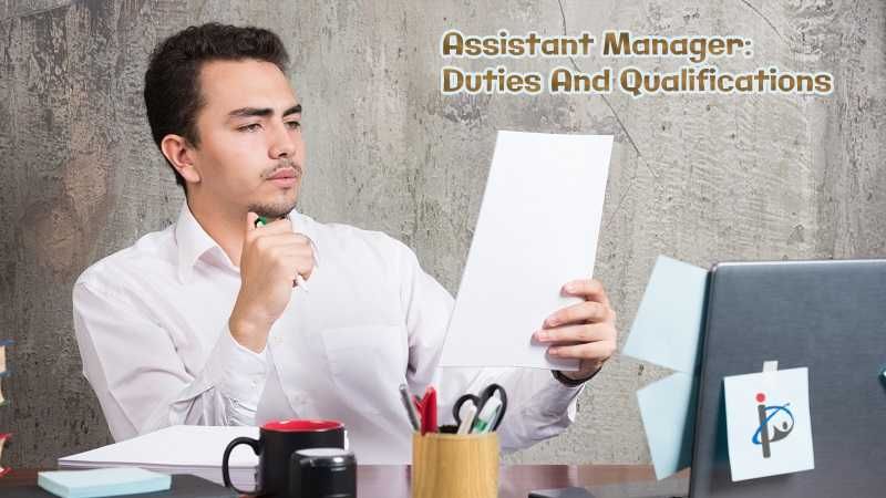 Assistant Manager Job Description: Top Duties And Qualifications