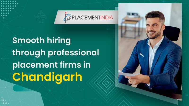 Top Placement Services in Chandigarh for Efficient Hiring