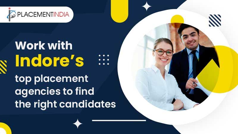 Best Placement Services in Indore Your Hiring Partner