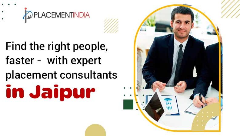 Leading Placement Agencies in Jaipur for Quality Recruitment