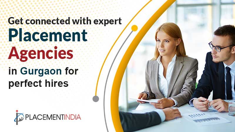 Placement Services in Gurgaon for Fast & Focused Recruitment