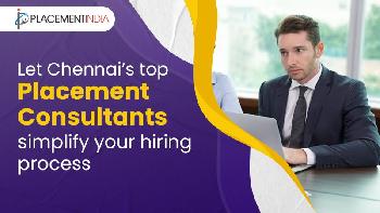 Leading Placement Services in Chennai – Find Talent That Fits