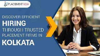 Reliable Placement Agencies in Kolkata – Smart Hiring Starts Here