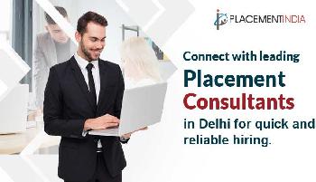 Best Placement Services in Delhi – Your Trusted Hiring Partner