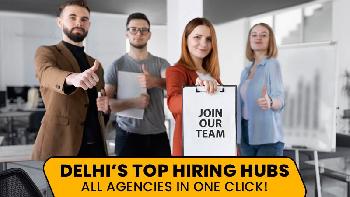 Top Talent, Right Here: Delhi’s Most Trusted Recruitment & Placement Partner