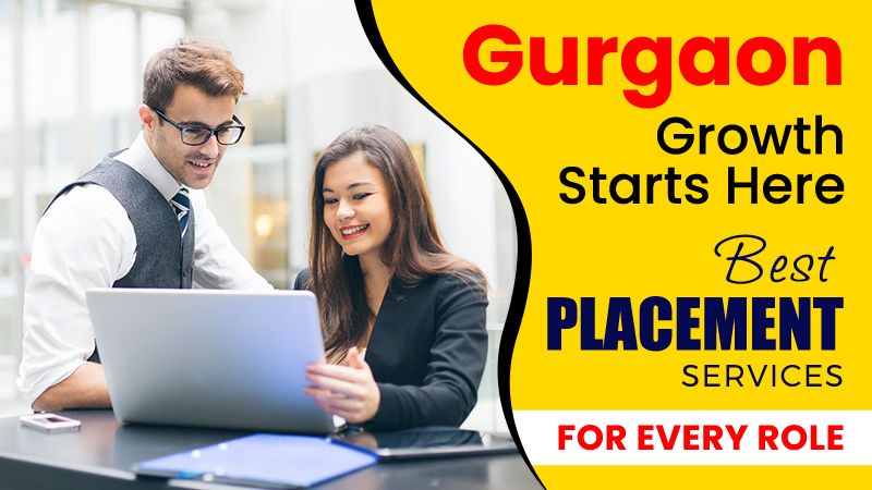 Placement Done Right: Gurgaons Fastest Growing Job Consultancy