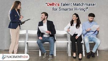 Hiring Smarter, Not Harder: Why Recruitment Agencies in Delhi are a Game-Changer for Employers
