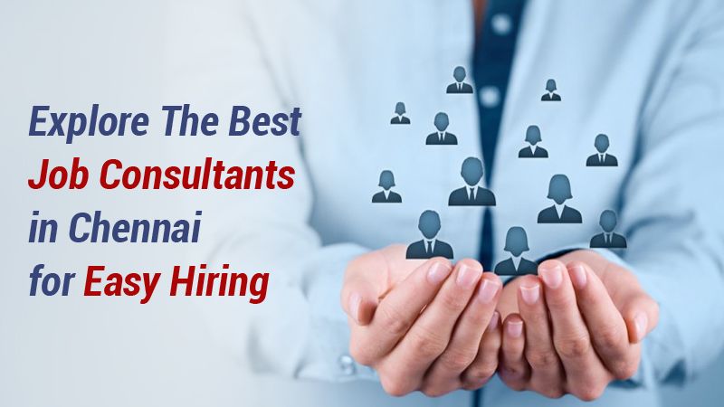 Best 10 Recruitment Agencies in Chennai for Fast, Reliable Talent Acquisition