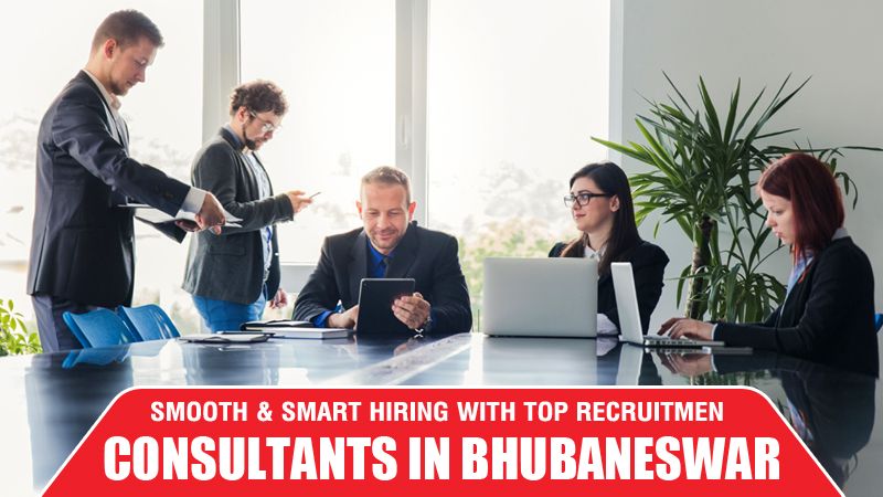 Hiring Smarter, Not Harder: Why Recruitment Agencies in Bhubaneswar are a Game-Changer for Employers