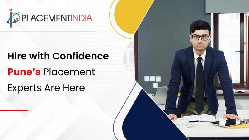 Find the Right Fit in Pune Fast, Reliable Placement Services