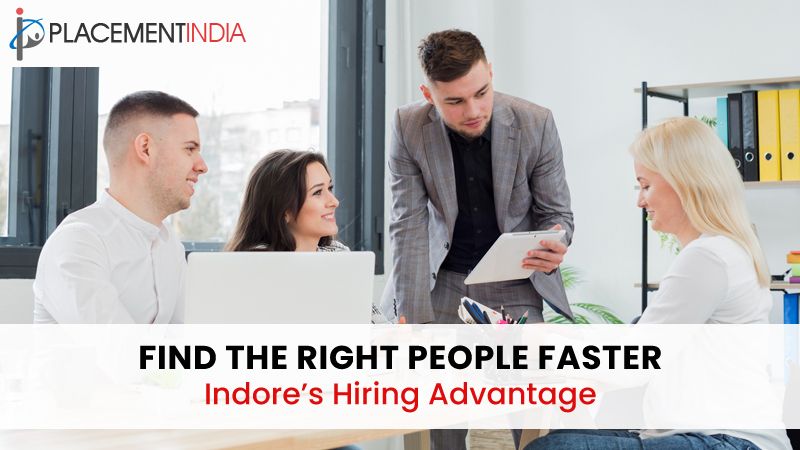 Find the Right Fit in Indore  Fast, Reliable Placement Services