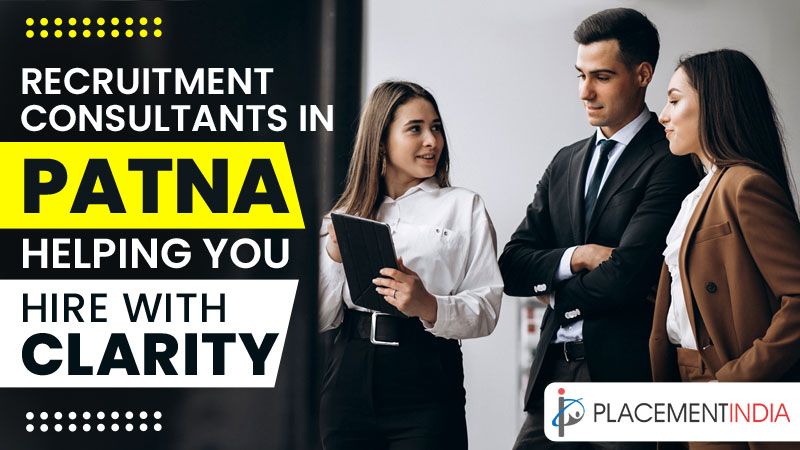 Which Recruitment Agencies in Patna Are Delivering Real Hiring Results?