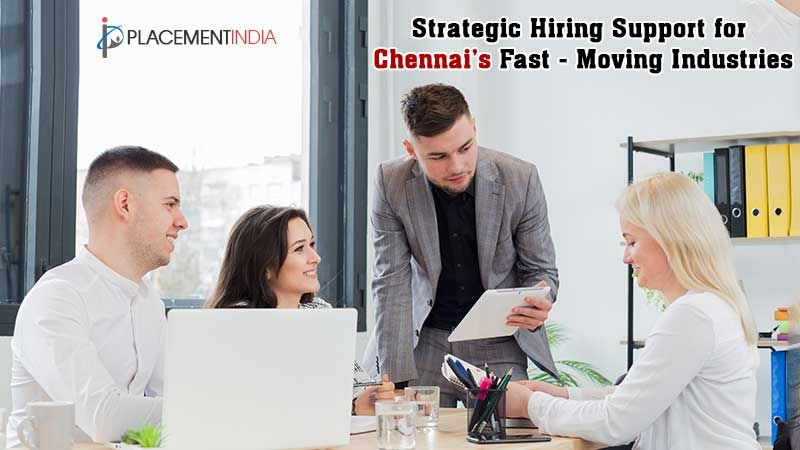 Top-Rated Placement Consultants in Chennai for Business Hiring Needs