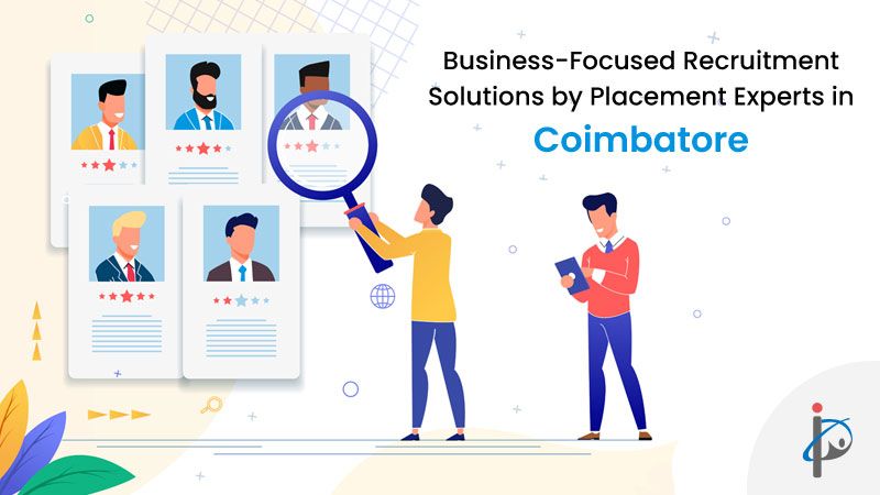 Placement Services in Coimbatore that Simplify your Hiring Process