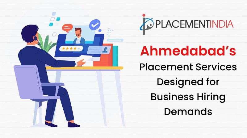 Placement Services in Ahmedabad that Simplify your Hiring Process