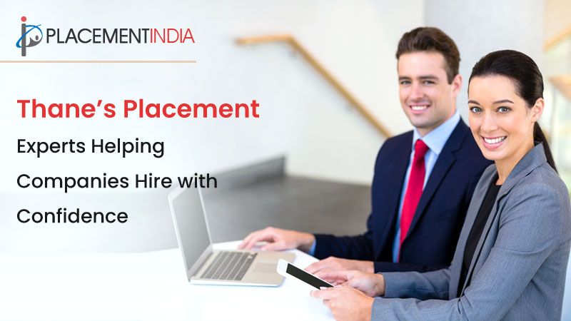 Placement Services in Thane that Simplify your Hiring Process
