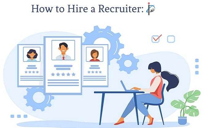 How to Hire a Recruiter: A Complete Online Guide for Businesses