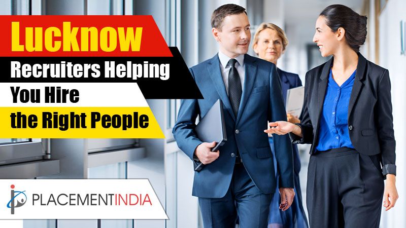 List of Recruitment Firms in Lucknow Offering Reliable Hiring Support