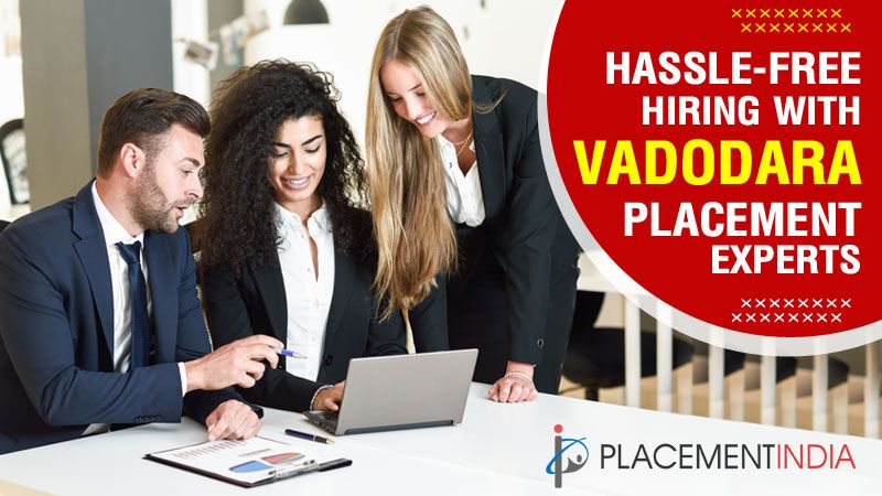 List of Recruitment Firms in Vadodara Offering Reliable Hiring Support