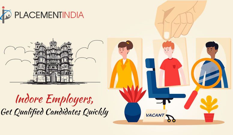 Hiring Made Easy in Indore: Trusted Placement Consultant to Save Time & Money
