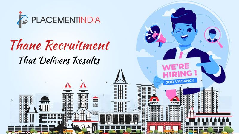 Hiring Made Easy in Thane: Trusted Placement Consultant to Save Time & Money