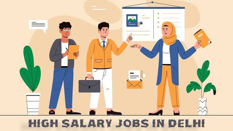 Top 10 High Salary Jobs in Delhi (2025 Edition)