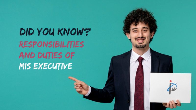 Responsibilities and Duties of MIS Executive | Job Description