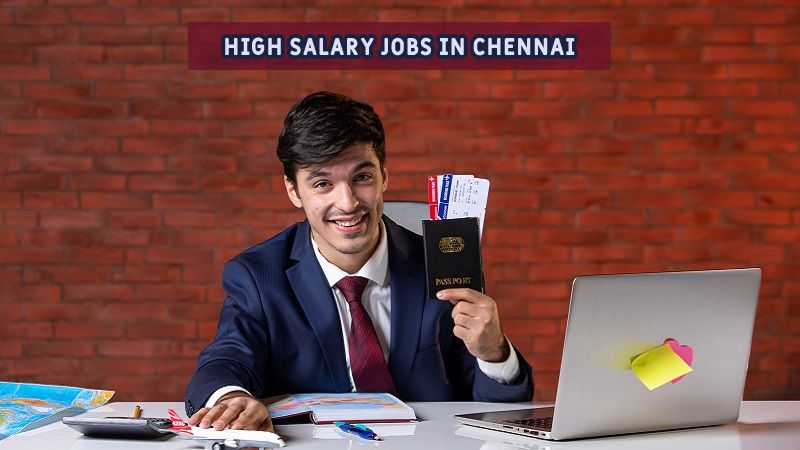 Top 10 High Salary Jobs in Chennai (2025 Edition)