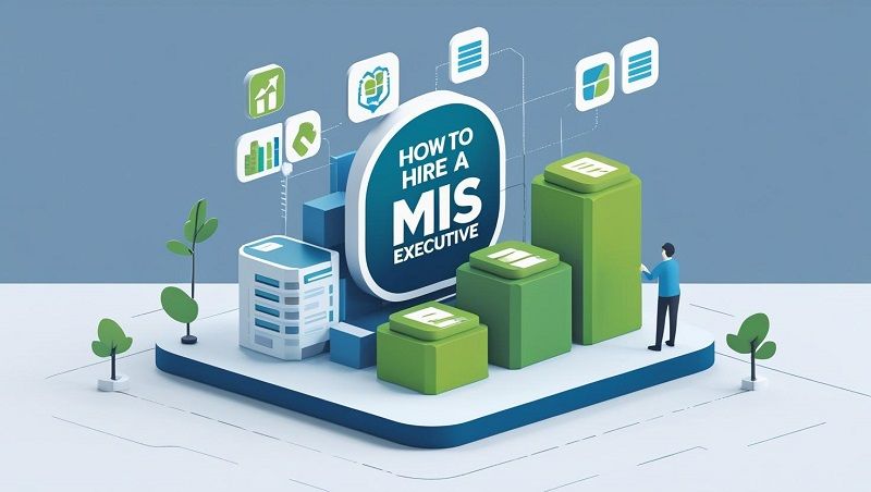 How to Hire a MIS Executive: A Comprehensive Guide