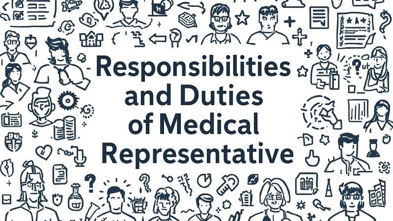 Responsibilities and Duties of Medical Representative | Job Description