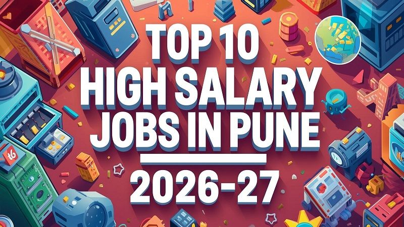 Top 10 High Salary Jobs in Pune (Updated 2026-27)