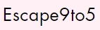 Escape 9 to 5 logo